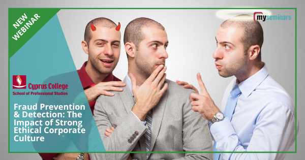 LIVE ONLINE WEBINAR - Fraud Prevention & Detection: The Impact of Strong Ethical Corporate Culture