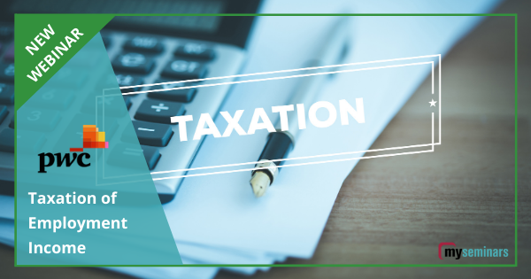 LIVE ONLINE WEBINAR - Taxation of Employment Income